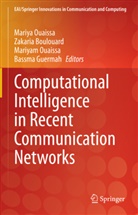 Zakari Boulouard, Zakaria Boulouard, Bassma Guermah, Mariya Ouaissa, Mariyam Ouaissa, Mariyam Ouaissa et al - Computational Intelligence in Recent Communication Networks
