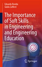 Edoard Rovida, Edoardo Rovida, Giulio Zafferi, Giulio Zafferri - The Importance of Soft Skills in Engineering and Engineering Education