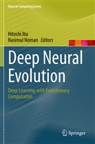 Hitosh Iba, Hitoshi Iba, Noman, Noman, Nasimul Noman - Deep Neural Evolution