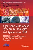 Chen-Burger, J Chen-Burger, J. Chen-Burger, Robert J Howlett, Robert J. Howlett, Lakhmi C Jain... - Agents and Multi-Agent Systems: Technologies and Applications 2020
