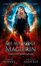 Michael Anderle, Sara Noffke, Sarah Noffke - Die aufsässige Magierin