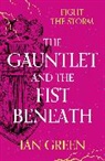 Ian Green, Green Ian - Gauntlet and the Fist Beneath