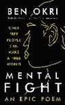 Ben Okri, Okri Ben - Mental Fight