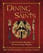 Kelley Cappellini, Michael P. Foley, Leo Patalinghug, To Be Announced - Dining with the Saints