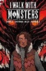 Paul Cornell, Sally Cantirino, Sally Catirino, Adrian F Wassel, Adrian F. Wassel - I Walk With Monsters