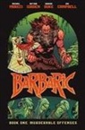 Michael Moreci, Nathan Gooden, Adrian F. Wassel - Barbaric Vol. 1