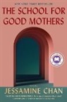 Jessamine Chan, Jessamine Chan - The School for Good Mothers