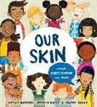 Megan Madison, Jessica Ralli, Isabel Roxas, Isabel Roxas, Roxas Isabel - Our Skin: A First Conversation About Race