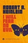 Robert A. Heinlein - I Will Fear No Evil