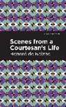Honor de Balzac, Honore de Balzac, Honoré de Balzac - Scenes from a Courtesan's Life