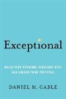 Daniel M Cable, Daniel M. Cable, Cable Daniel M. - Exceptional