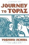 Yoshiko Uchida, Yoshiko/ Chee Uchida, Uchida Yoshiko - Journey to Topaz