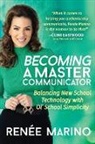 Renée Marino - Becoming a Master Communicator