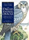 Philip Carr-Gomm, Stephanie Carr-Gomm, Carr-Gomm Philip, Carr-Gomm Stephanie, Bill Worthington, Will Worthington... - The Druid Animal Oracle