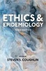 Steven S. Coughlin, Steven S. (EDT)/ Dawson Coughlin, Steven S. (Professor of Epidemiology Coughlin, Steven S. Coughlin, Steven S. (Professor of Epidemiology Coughlin, Coughlin Steven S.... - Ethics and Epidemiology
