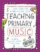 Andrew Davidson, Jimmy Rotheram, Jimmy Davidson Rotheram - Bloomsbury Curriculum Basics: Teaching Primary Music