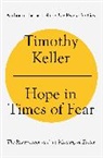 Timothy Keller, Keller Timothy - Hope in Times of Fear