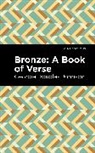 Douglas Georgia Johnson, Georgia Douglas Johnson - Bronze: A Book of Verse