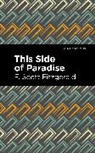 F Scott Fitzgerald, F. Scott Fitzgerald - This Side of Paradise