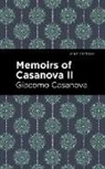 Giacomo Casanova - Memoirs of Casanova Volume II