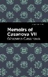 Giacomo Casanova - Memoirs of Casanova Volume VII