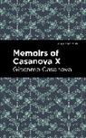 Giacomo Casanova - Memoirs of Casanova Volume X