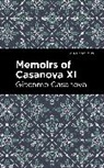 Giacomo Casanova - Memoirs of Casanova Volume XI
