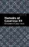 Giacomo Casanova - Memoirs of Casanova Volume XII