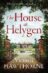 Victoria Hawthorne - The House at Helygen