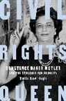 Tomiko Brown-Nagin - Civil Rights Queen
