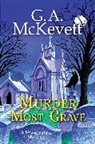G A McKevett, G. A. Mckevett, G.A. McKevett - Murder Most Grave