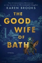 Karen Brooks - The Good Wife of Bath