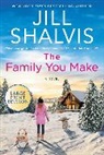 Jill Shalvis - The Family You Make