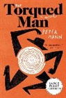Peter Mann - The Torqued Man