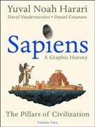 Yuval Noa Harari, Yuval Noah Harari, VANDERMEULEN, David Vandermeulen - Sapiens: A Graphic History