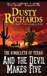 Dusty Richards - And the Devil Makes Five