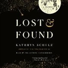 Kathryn Schulz - Lost & Found (Audio book)