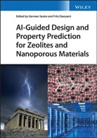 Watcharop Chaikittisilp, Frits Daeyaert, Sastre, G Sastre, German Sastre, German (International Zeolite Association) Sastre... - Ai Guided Design and Property Prediction for Zeolites and Nanoporous