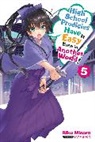 Riku Misora, Riku Misora, Sacr Sacraneco, Sacraneco Sacraneco, Nathaniel Thrasher - High School Prodigies Have It Easy Even in Another World, Vol. 5