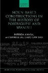 Patrícia Amaral, Patricia (Associate Professor Amaral, Manuel Delicado Cantero, Manuel (Senior Lecturer Delicado Cantero - Noun-Based Constructions in the History of Portuguese and Spanish