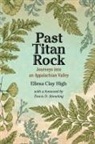 Ellesa Clay High, Travis D. Stimeling - Past Titan Rock