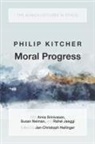 Kitcher, Philip Kitcher, Philip (John Dewey Professor Emeritus of Kitcher, Philip (John Dewey Professor of Philosoph Kitcher, Philip (John Dewey Professor of Philosophy Kitcher, Kitcher Philip - Moral Progress