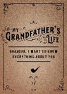 Editors of Chartwell Books - My Grandfather''s Life - Second Edition