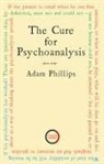 Adam Phillips - Cure for Psychoanalysis