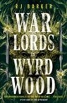 Rj Barker, Barker RJ, RJ BARKER, Jude Owusu - Warlords of Wyrdwood