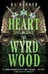 RJ Barker, Barker RJ, RJ BARKER - Heart of the Wyrdwood