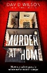 DAVID WILSON, David Wilson - Murder at Home