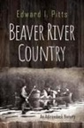 Edward I Pitts, Edward I. Pitts - Beaver River Country