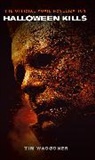 Tim Waggoner, Waggoner Tim - Halloween Kills: The Official Movie Novelization
