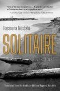 William Maynard Hutchins, Hassouna Mosbahi, Hassouna Hutchins Mosbahi - Solitaire A Novel